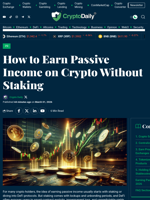 How to Earn Passive Income on Crypto Without Staking - Crypto Daily