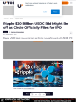 Ripple $20 Billion USDC Bid Might Be off as Circle Officially Files for IPO
