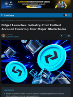 Bitget Launches Industry-First Unified Account Covering Four Major Blockchains
