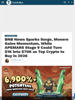 BNB News Sparks Surge, Monero Gains Momentum, While APEMARS Stage 9 Could Turn $1K into $70K as Top Crypto to Buy in 2026 - TechBullion