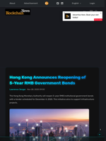 Hong Kong Announces Reopening of 5-Year RMB Government Bonds - Blockchain.News