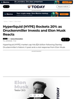 Hyperliquid (HYPE) Rockets 20% as Druckenmiller Invests and Elon Musk Reacts - U.Today