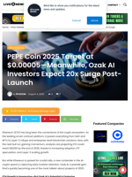 PEPE Coin 2025 Target at $0.00005—Meanwhile, Ozak AI Investors Expect 20x Surge Post-Launch | Live Bitcoin News