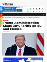 Trump Administration Slaps 30% Tariffs on EU and Mexico - The Crypto News Wire