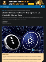 Charles Hoskinson Shares Key Updates On Midnight Glacier Drop