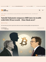 Satoshi Nakamoto surpasses Bill Gates in wealth with $116.7B net worth - Elon Musk next? - AMBCrypto