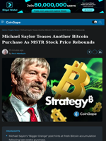 MSTR Stock Price Rebounds as Michael Saylor Teases Fresh Bitcoin Purchase