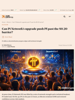 Can Pi Network’s upgrade push PI past the $0.20 barrier? - AMBCrypto