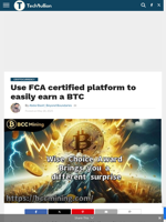 Use FCA certified platform to easily earn a BTC - TechBullion