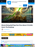 Bitcoin Rising Bull Flag Puts Price Above $132,000, Here’s The Roadmap | Bitcoinist.com