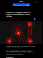 Scammers using AI tools to steal crypto via deepfakes and wallet drainers 