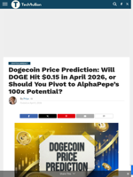 Dogecoin Price Prediction: Will DOGE Hit $0.15 in April 2026, or Should You Pivot to AlphaPepe's 100x Potential? - TechBullion