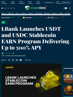 LBank Launches USDT and USDC Stablecoin EARN Program Delivering Up to 500% APY - Crypto Daily