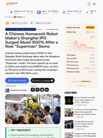 A Chinese Humanoid-Robot Maker's Shanghai IPO Surged About 500% After a New "Superman" Demo