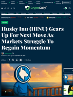 Husky Inu (HINU) Gears Up For Next Move As Markets Struggle To Regain Momentum - Crypto Daily