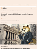 Grayscale updates ETF filing to include Dogecoin - Details - AMBCrypto