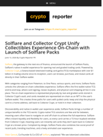 Solflare and Collector Crypt Unify Collectibles Experience On-Chain with Launch of Solflare Packs