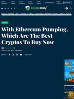 With Ethereum Pumping, Which Are The Best Cryptos To Buy Now - Crypto Daily