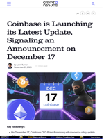 Coinbase is Launching its Latest Update, Signaling an Announcement on December 17