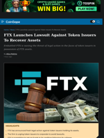FTX Launches Lawsuit Against Token Issuers To Recover Assets