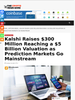Kalshi Raises $300 Million Reaching a $5 Billion Valuation as Prediction Markets Go Mainstream - The Crypto News Wire