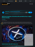 XRP Price Prediction: 70% Off Its ATH and Still No Floor in Sight — $1.04 Is Coming - Blockchain.News