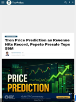 Tron Price Prediction as Revenue Hits Record, Pepeto Presale Tops $9M - TechBullion