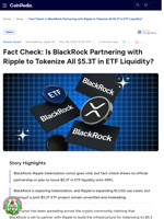 Fact Check: Is BlackRock Partnering with Ripple to Tokenize All $5.3T in ETF Liquidity?
