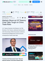 Markets Waver as US Treasury Chief Talks Tough on China Trade Risks – Markets and Prices Bitcoin News