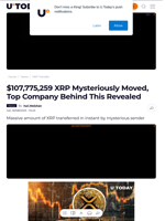 $107,775,259 XRP Mysteriously Moved, Top Company Behind This Revealed - U.Today