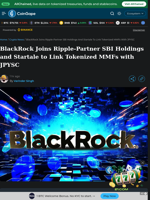 BlackRock Joins Ripple-Partner SBI Holdings and Startale to Link Tokenized MMFs with JPYSC