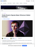Ethereum’s Biggest Wallet Upgrade May Be Near, Says Vitalik