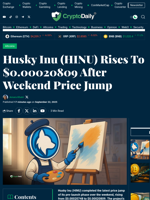 Husky Inu (HINU) Rises To $0.00020809 After Weekend Price Jump - Crypto Daily