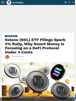 Solana (SOL) ETF Filings Spark 3% Rally, Why Smart Money Is Focusing on a DeFi Protocol Under 4 Cents - TechBullion