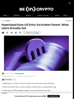 Hyperliquid Eyes US Entry Via Kraken Parent: What Users Actually Get