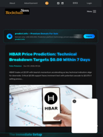 HBAR Price Prediction: Technical Breakdown Targets $0.08 Within 7 Days - Blockchain.News