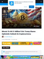 Bitcoin To Hit $1 Million? Eric Trump Shares Optimistic Outlook On Cryptocurrency | Bitcoinist.com