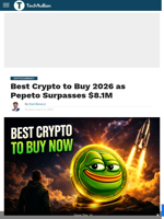 Best Crypto to Buy 2026 as Pepeto Surpasses $8.1M - TechBullion