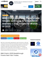 BNB Chain Upgrade, Pepe Whale Moves, and Lyno AI’s Explosive Presale — Top Crypto to Watch in 2025 | Live Bitcoin News