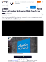 Bitcoin and Ethereum Trading Coming Soon, Charles Schwab CEO Confirms