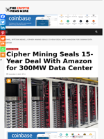 Cipher Mining Seals 15-Year Deal With Amazon for 300MW Data Center - The Crypto News Wire