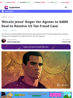 ‘Bitcoin Jesus’ Agrees to $48M Deal to Resolve US Tax Fraud Case