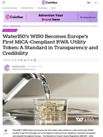 Water150’s W150 Becomes Europe’s First MiCA-Compliant RWA Utility Token; A Standard in Transparency and Credibility - Coinfea