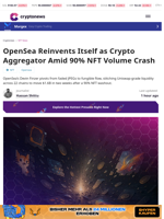 OpenSea Pivots from NFTs After 90% Market Crash