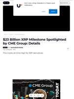 $23 Billion XRP Milestone Spotlighted by CME Group: Details - U.Today