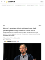 Bitcoin's quantum debate splits as Adam Back pushes optional upgrades over forced freeze