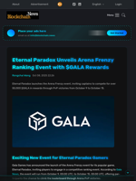 Eternal Paradox Unveils Arena Frenzy Ranking Event with $GALA Rewards - Blockchain.News