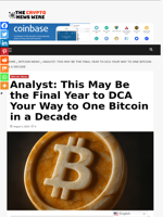 Analyst: This May Be the Final Year to DCA Your Way to One Bitcoin in a Decade - The Crypto News Wire