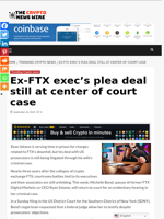 Ex-FTX exec’s plea deal still at center of court case - The Crypto News Wire