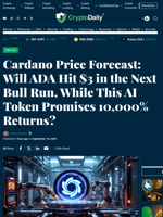 Cardano Price Forecast: Will ADA Hit $3 in the Next Bull Run, While This AI Token Promises 10,000% Returns? - Crypto Daily